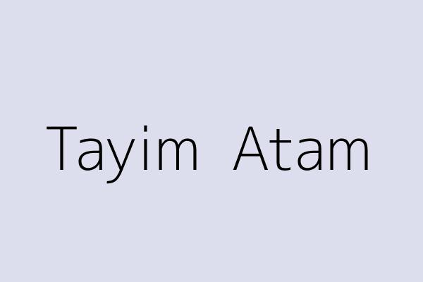 Tayim  Atam 